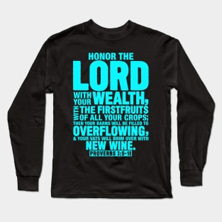 Proverbs 3:9-10 Long Sleeve T-Shirt